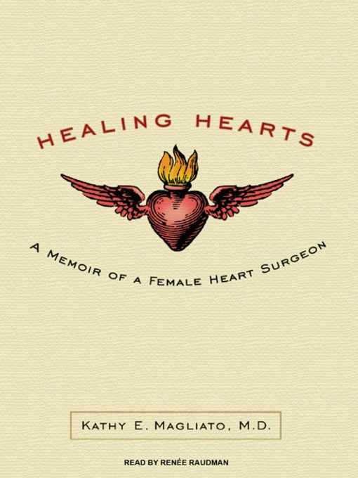 Title details for Healing Hearts by Kathy E. Magliato, MD - Wait list